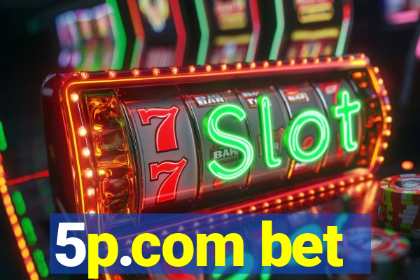 5p.com bet